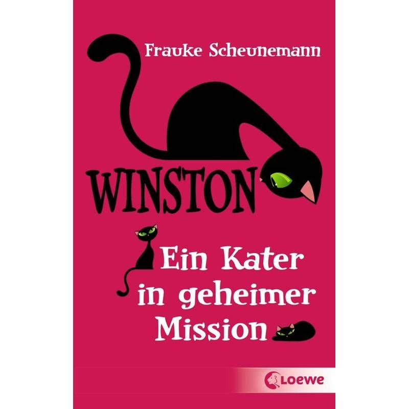 Ein Kater In Geheimer Mission / Winston Bd.1 - Frauke Scheunemann, Taschenbuch von Loewe Verlag
