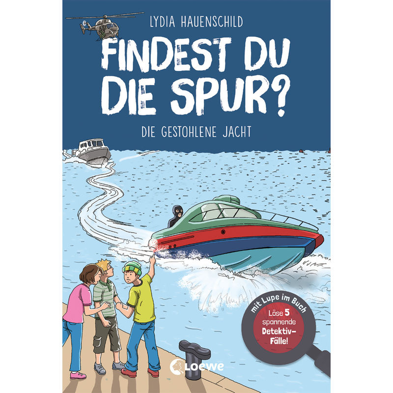 Die Gestohlene Jacht / Findest Du Die Spur? Bd.2 - Lydia Hauenschild, Kartoniert (TB) von Loewe