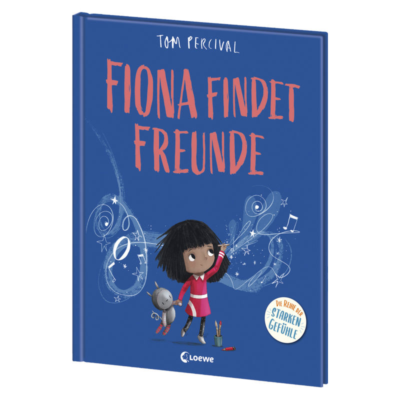 Fiona Findet Freunde / Die Reihe Der Starken Gefühle Bd.5 - Tom Percival, Gebunden von Loewe
