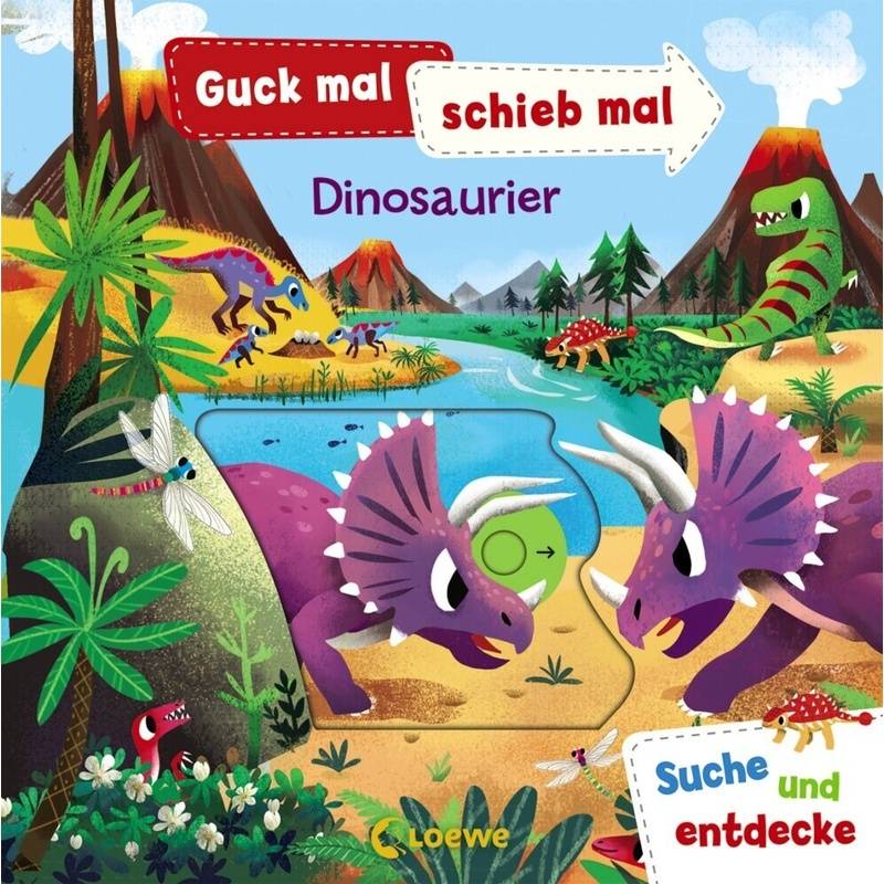 Guck Mal, Schieb Mal! Suche Und Entdecke - Dinosaurier, Pappband von Loewe Verlag