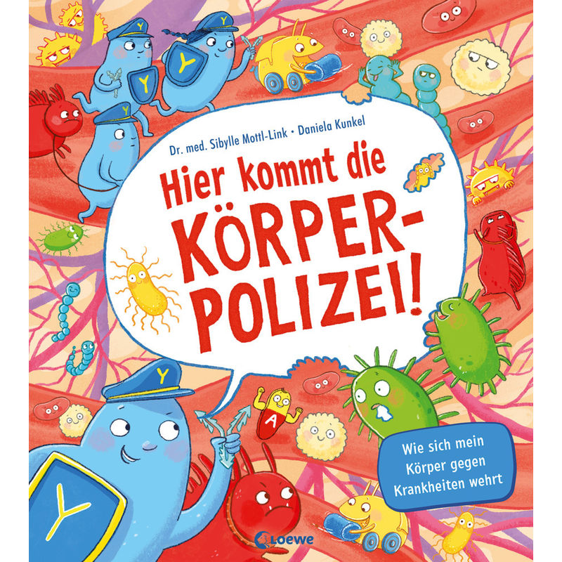 Hier Kommt Die Körperpolizei! - Sibylle Mottl-Link, Pappband von Loewe Verlag