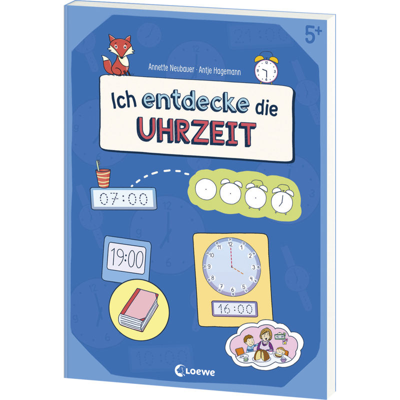 Ich Entdecke Die Uhrzeit - Lernerfolge Garantiert! - Annette Neubauer, Kartoniert (TB) von Loewe Verlag