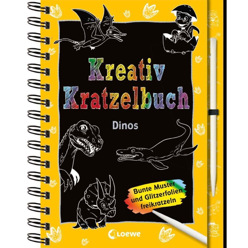 Kreativ-Kratzelbuch: Dinos, Kartoniert (TB) von Loewe Verlag
