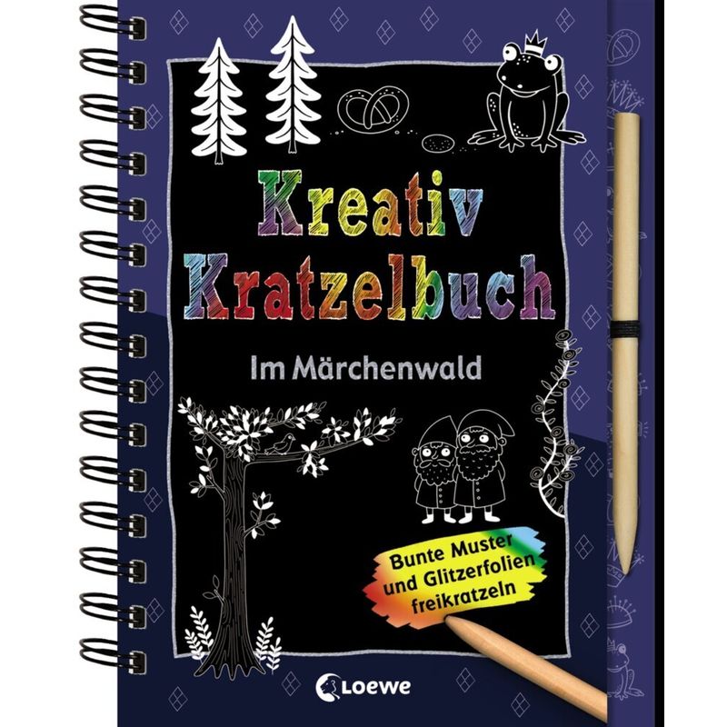Kreativ-Kratzelbuch: Im Märchenwald, Kartoniert (TB) von Loewe