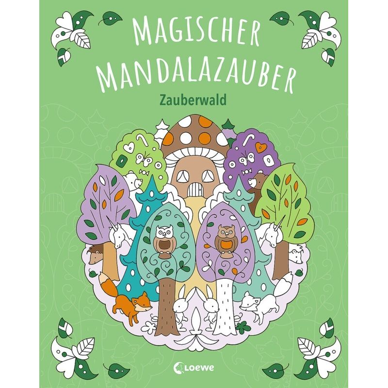 Magischer Mandalazauber - Zauberwald, Kartoniert (TB) von Loewe Verlag