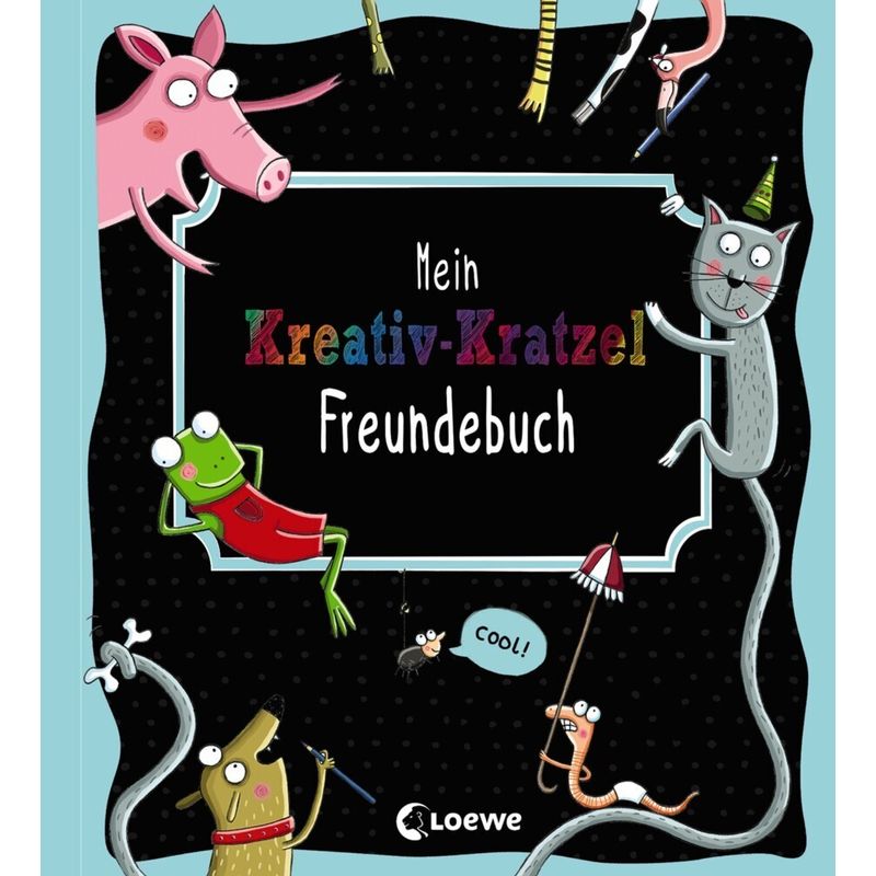 Mein Kreativ-Kratzel Freundebuch, Kartoniert (TB) von Loewe Verlag