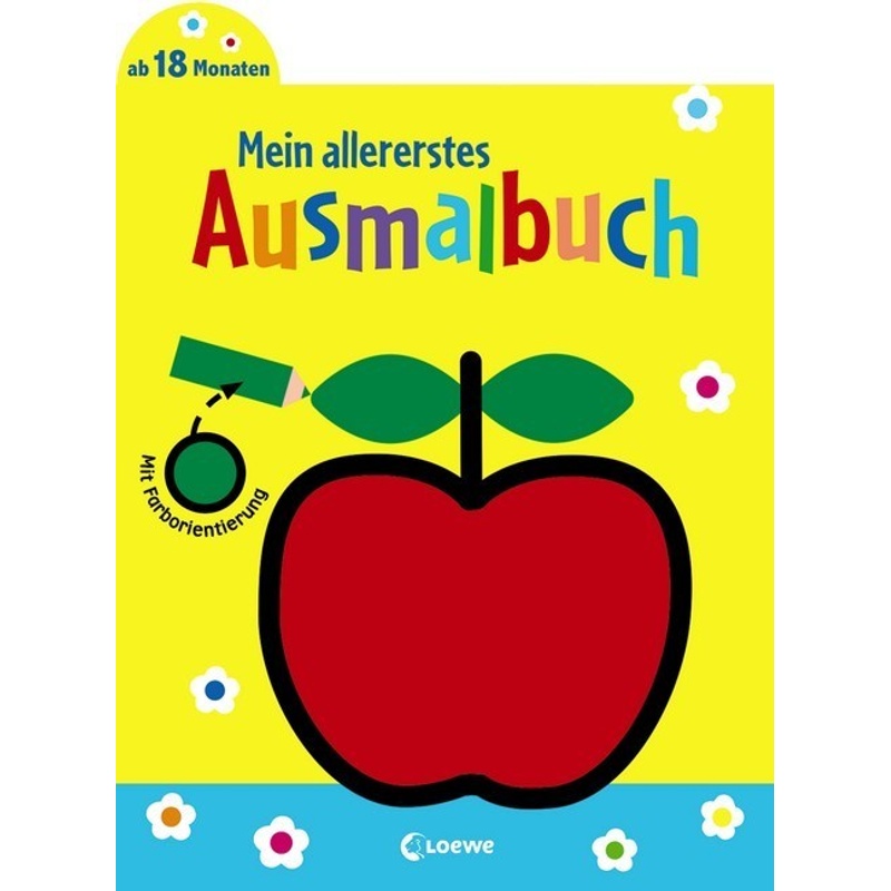 Mein allererstes Ausmalbuch (Apfel), Kartoniert (TB) von Loewe Verlag