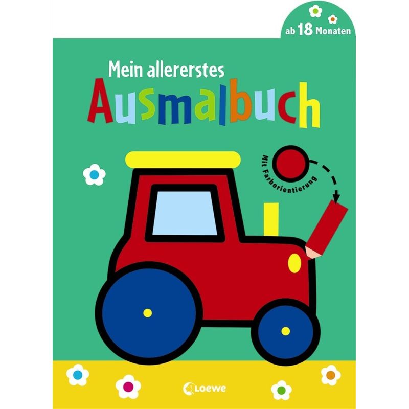 Mein Allererstes Ausmalbuch (Traktor), Kartoniert (TB) von Loewe