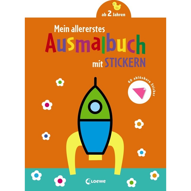 Mein Allererstes Ausmalbuch Mit Stickern (Rakete), Kartoniert (TB) von Loewe Verlag