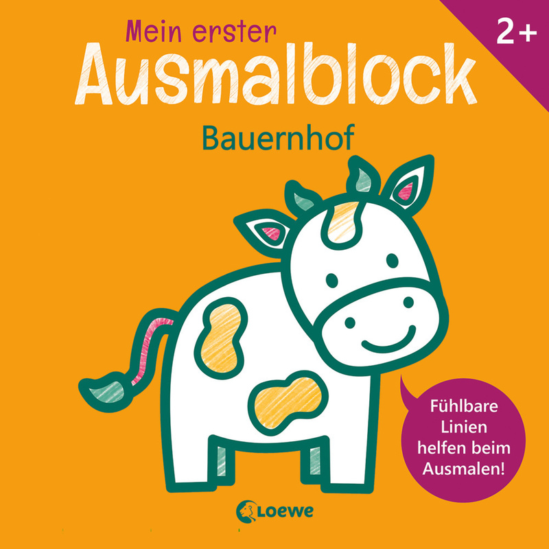 Mein Erster Ausmalblock / Mein Erster Ausmalblock - Bauernhof, Kartoniert (TB) von Loewe