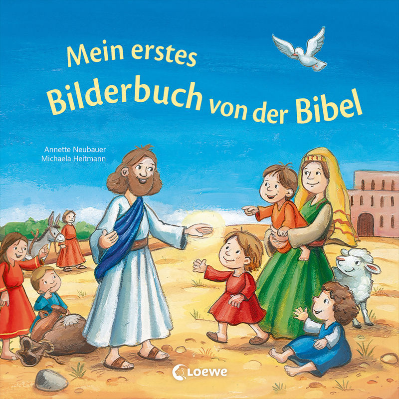 Mein Erstes Bilderbuch Von Der Bibel - Annette Neubauer, Gebunden von Loewe