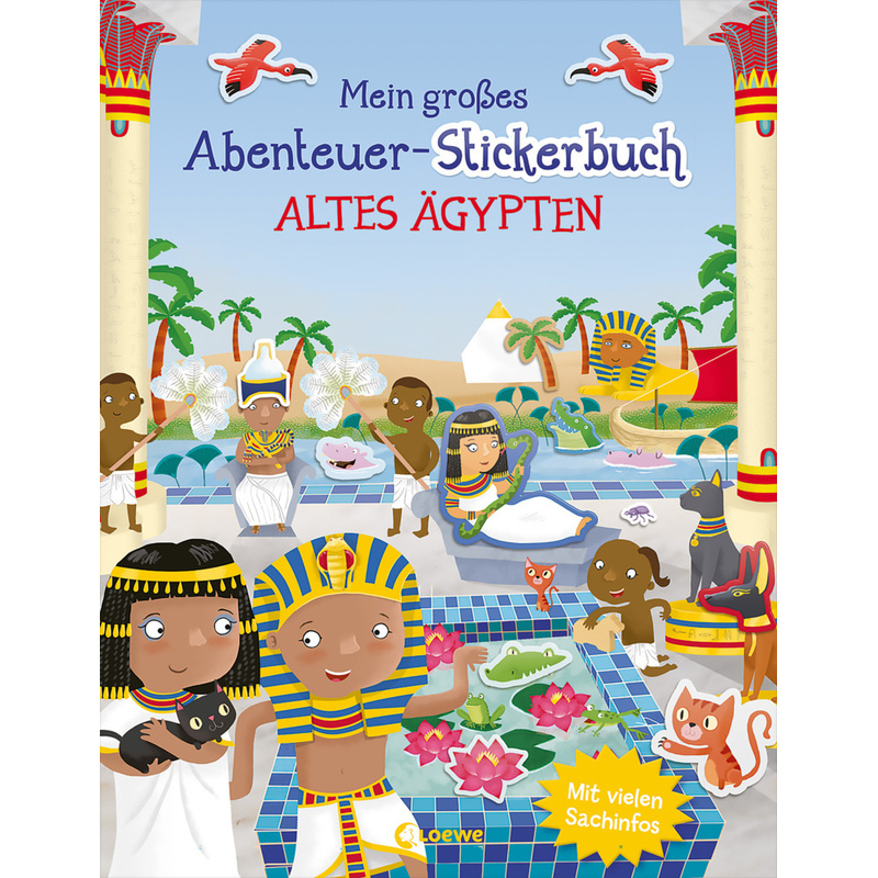Mein Großes Abenteuer-Stickerbuch - Altes Ägypten - Joshua George, Kartoniert (TB) von Loewe Verlag