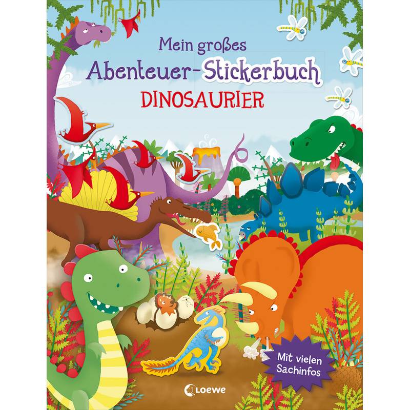 Mein Großes Abenteuer-Stickerbuch - Dinosaurier - Joshua George, Kartoniert (TB) von Loewe Verlag
