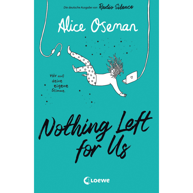 Nothing Left For Us (Deutsche Ausgabe Von Radio Silence) - Alice Oseman, Kartoniert (TB) von Loewe