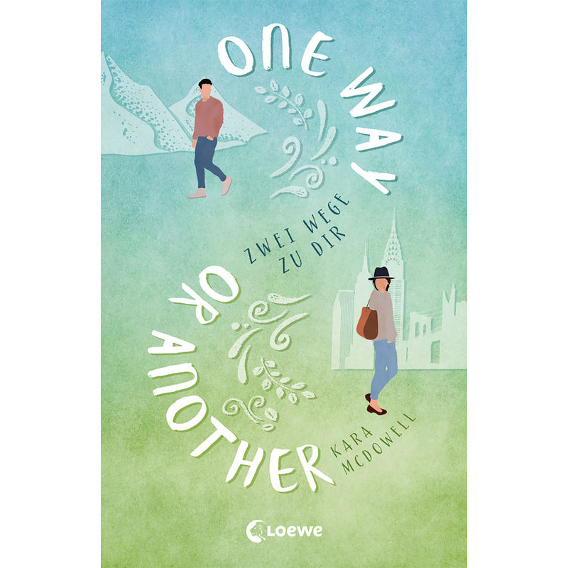 One Way Or Another - Kara McDowell, Kartoniert (TB) von Loewe Verlag