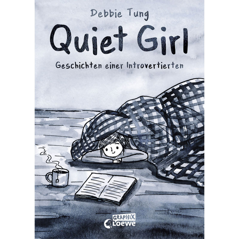 Quiet Girl (Deutsche Hardcover-Ausgabe) - Debbie Tung, Gebunden von Loewe