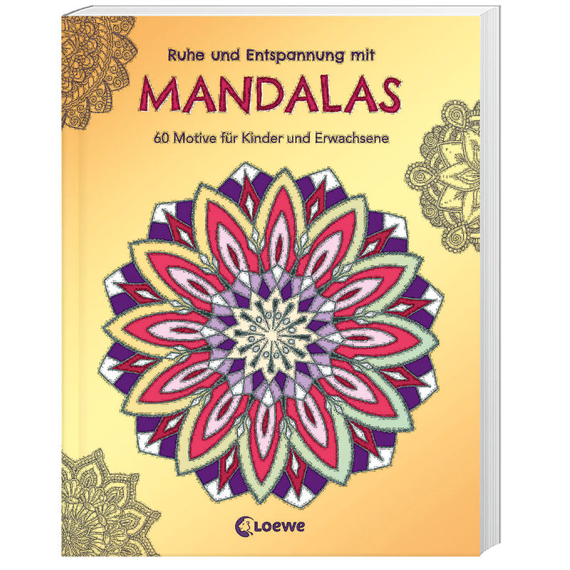 Ruhe Und Entspannung Mit Mandalas, Kartoniert (TB) von Loewe Verlag