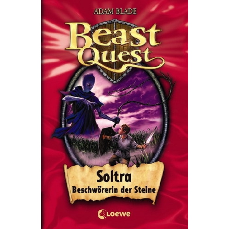 Soltra, Beschwörerin Der Steine / Beast Quest Bd.9 - Adam Blade, Gebunden von Loewe Verlag