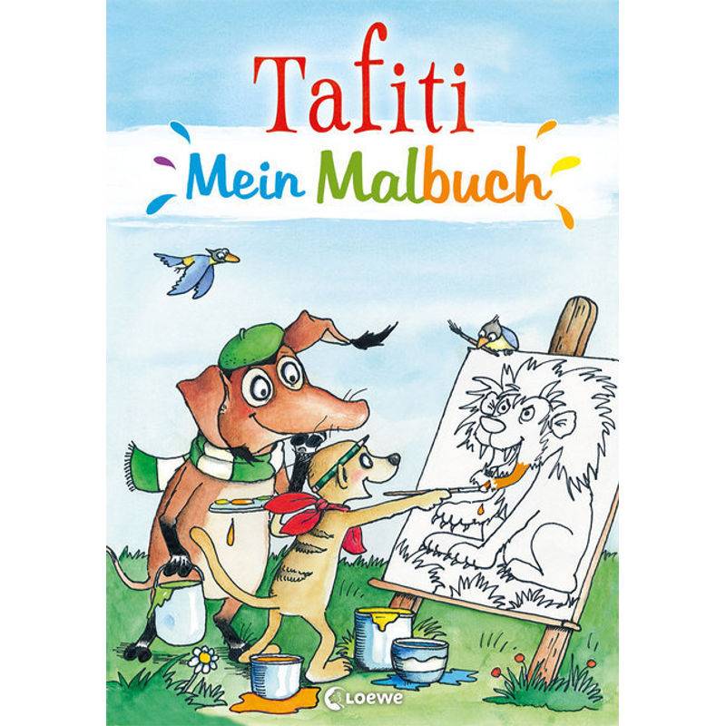 Tafiti - Mein Malbuch, Kartoniert (TB) von Loewe Verlag