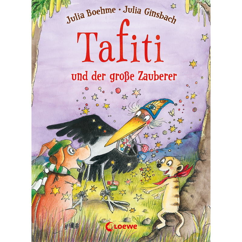 Tafiti Und Der Große Zauberer / Tafiti Bd.17 - Julia Boehme, Gebunden von Loewe