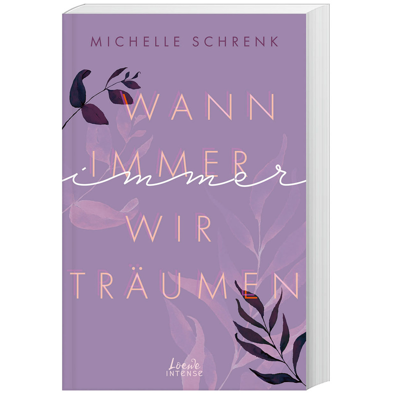 Wann Immer Wir Träumen / Immer-Trilogie Bd.2 - Michelle Schrenk, Kartoniert (TB) von Loewe
