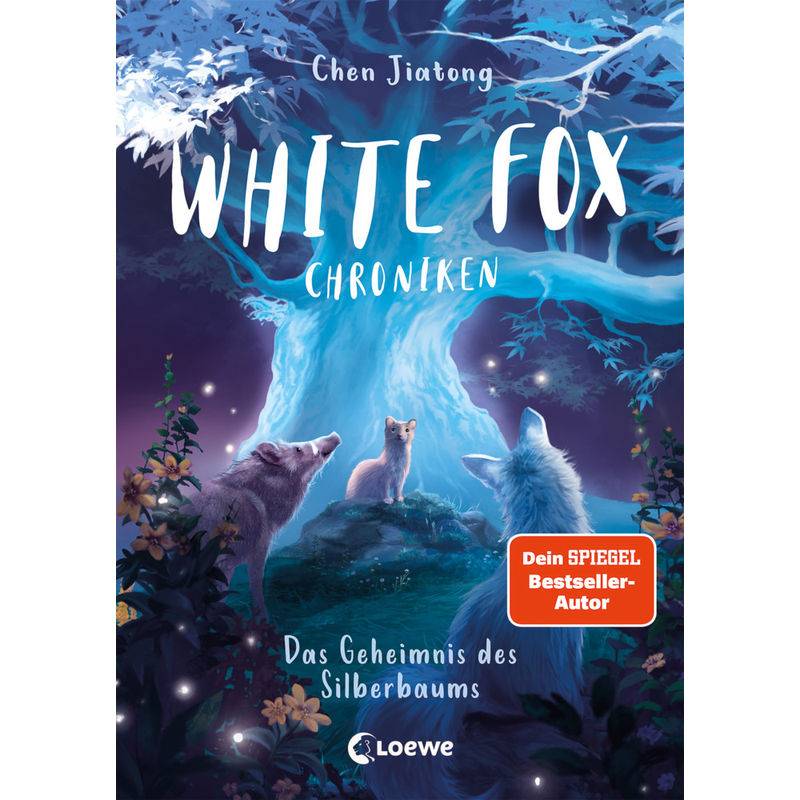 Das Geheimnis Des Silberbaums / White Fox Chroniken Bd.1 - Jiatong Chen, Gebunden von Loewe Verlag