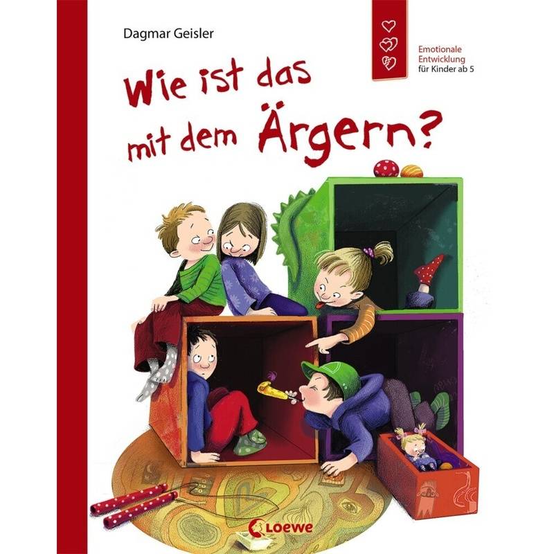 Wie Ist Das Mit Dem Ärgern? (Starke Kinder, Glückliche Eltern) - Dagmar Geisler, Gebunden von Loewe Verlag