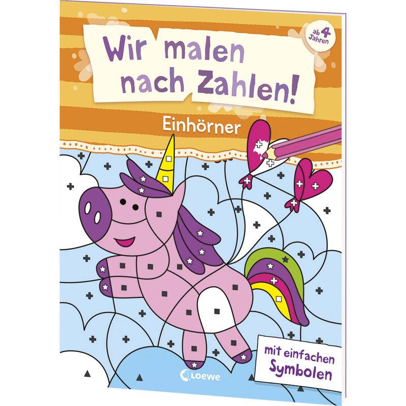 Wir Malen Nach Zahlen! - Einhörner, Kartoniert (TB) von Loewe Verlag