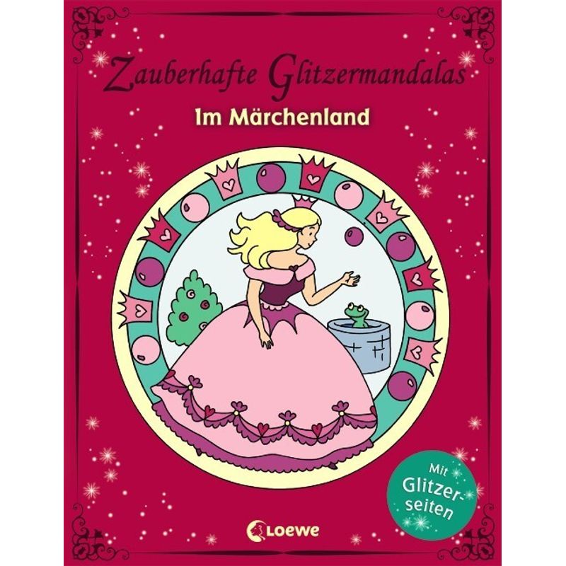 Zauberhafte Glitzermandalas - Im Märchenland, Kartoniert (TB) von Loewe