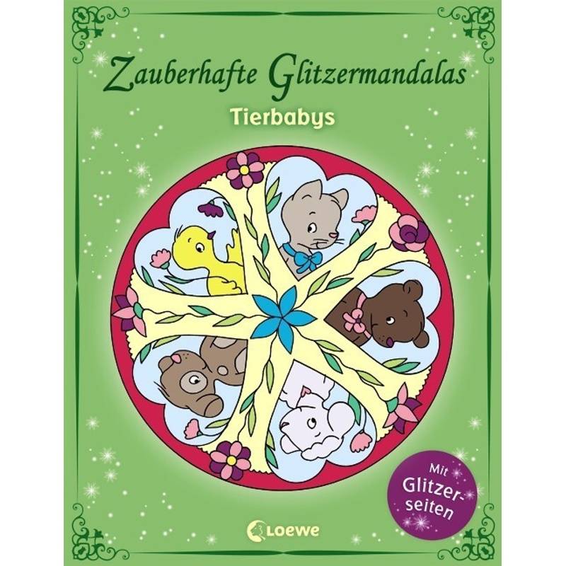 Zauberhafte Glitzermandalas - Tierbabys, Kartoniert (TB) von Loewe