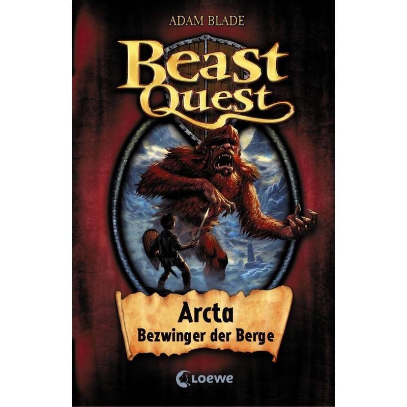 Arcta, Bezwinger Der Berge / Beast Quest Bd.3 - Adam Blade, Gebunden von Loewe