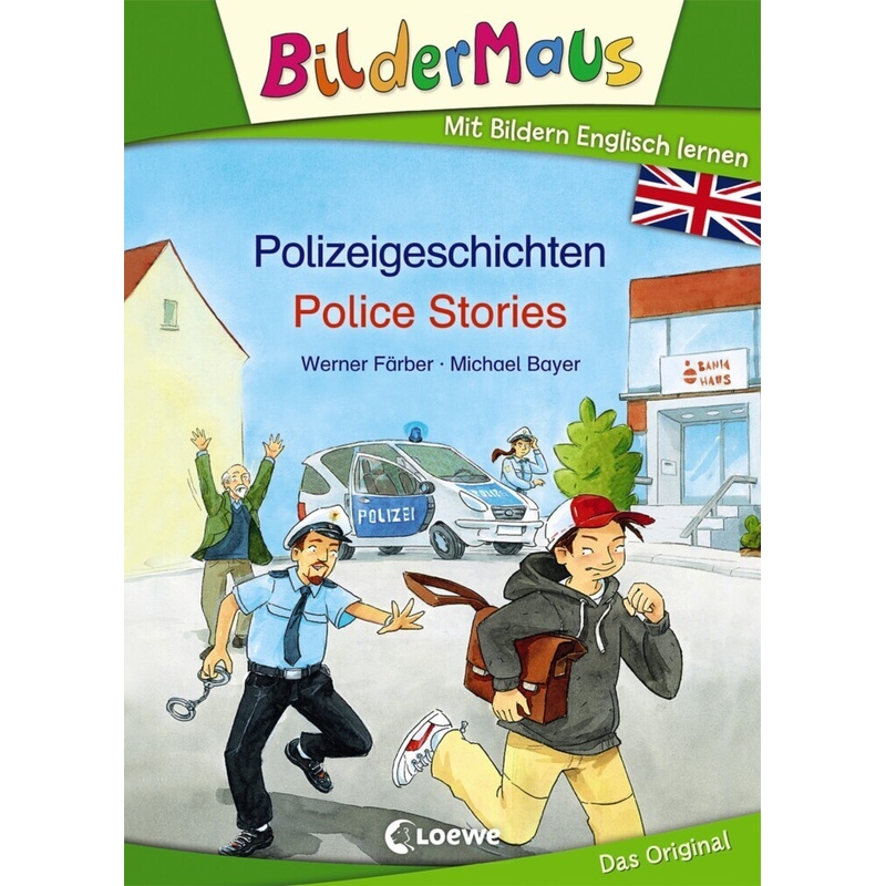 Bildermaus - Mit Bildern Englisch lernen - Polizeigeschichten - Police Stories. Werner Färber - Buch von Loewe