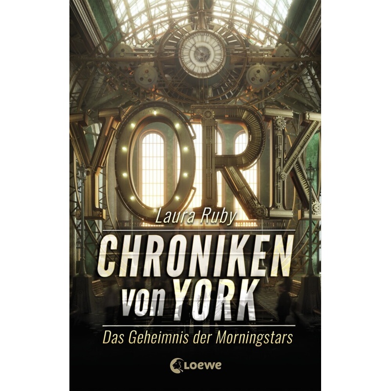 Das Geheimnis der Morningstars / Chroniken von York Bd.2. Laura Ruby - Buch von Loewe