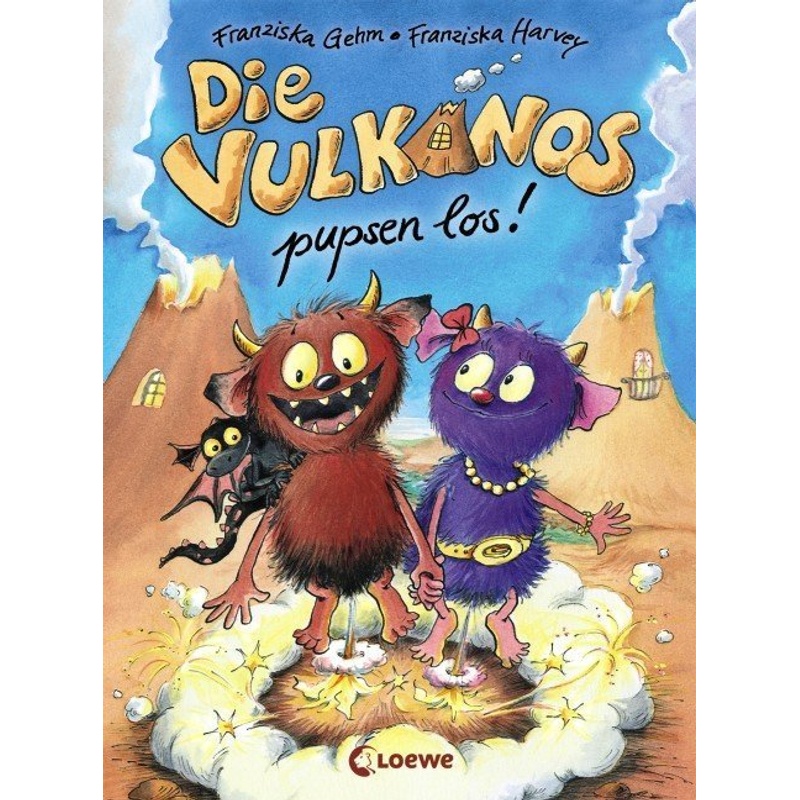 Die Vulkanos pupsen los! / Vulkanos Bd.1. Franziska Gehm - Buch von Loewe