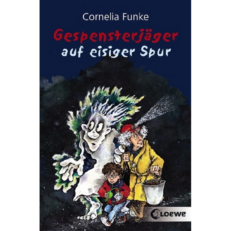 Gespensterjäger auf eisiger Spur / Gespensterjäger Bd.1. Cornelia Funke - Buch von Loewe