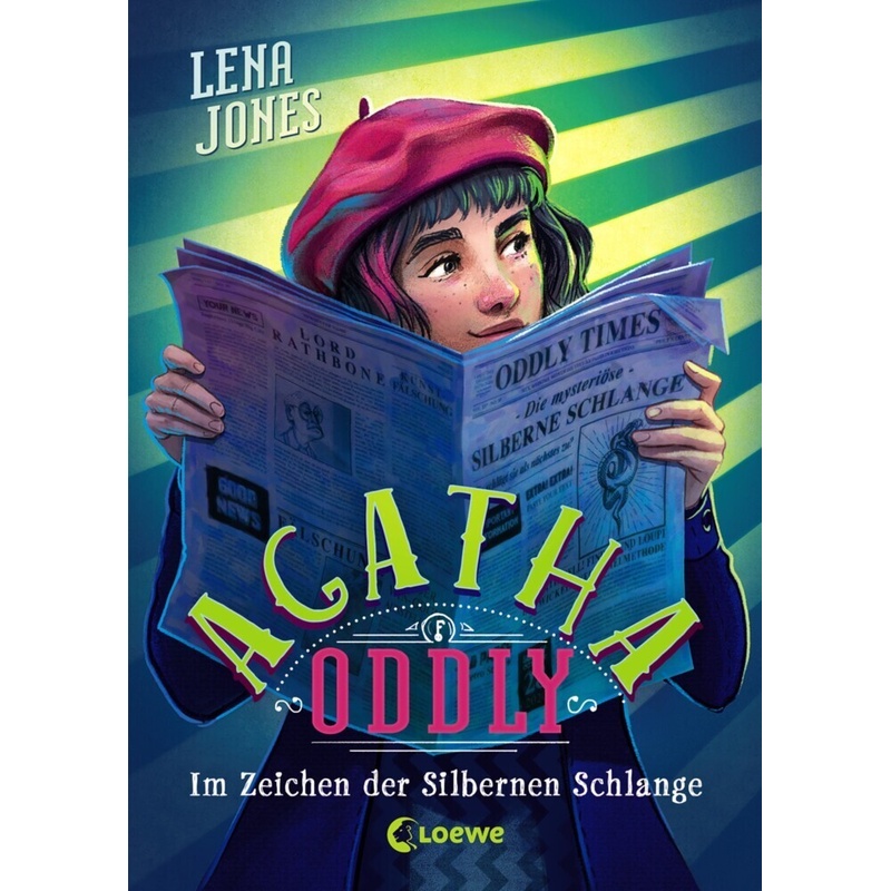 Im Zeichen der Silbernen Schlange / Agatha Oddly Bd.3. Lena Jones - Buch von Loewe