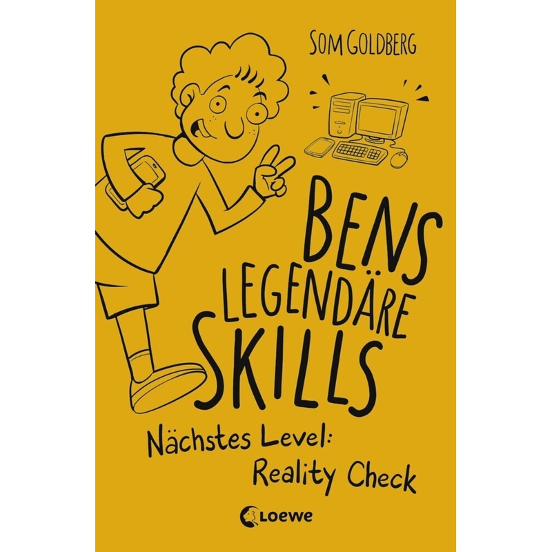 Nächstes Level: Reality Check / Bens legendäre Skills Bd.2. Som Goldberg - Buch von Loewe