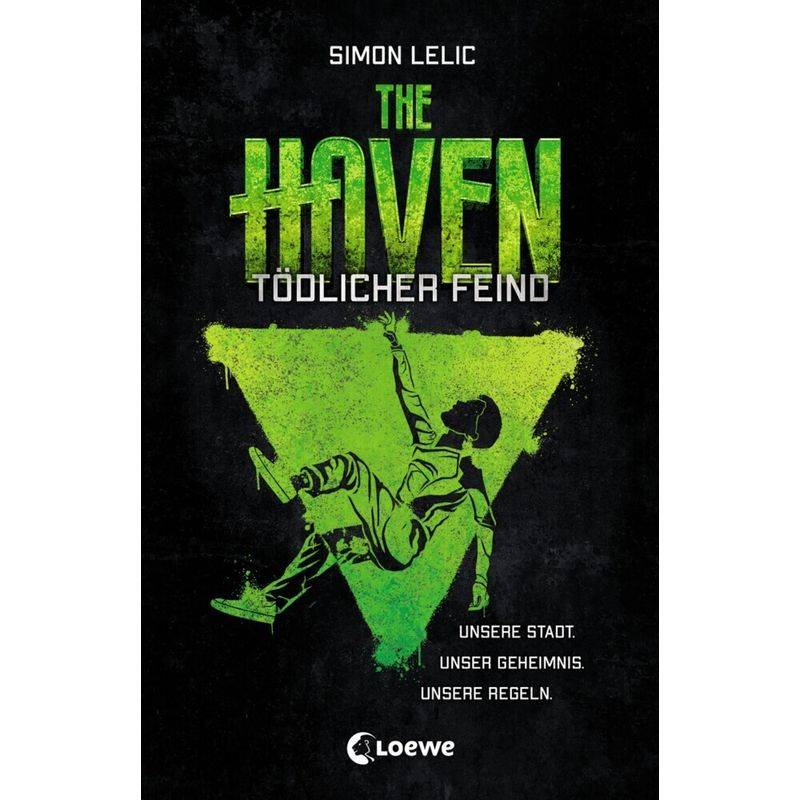 Tödlicher Feind / The Haven Bd.3 - Simon Lelic, Kartoniert (TB) von Loewe