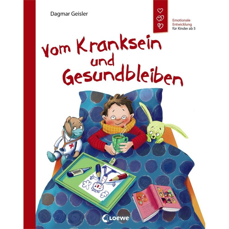 Vom Kranksein Und Gesundbleiben (Starke Kinder, Glückliche Eltern) - Dagmar Geisler, Gebunden von Loewe