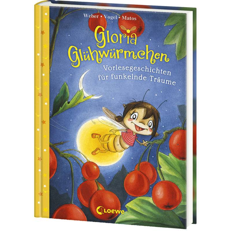 Vorlesegeschichten Für Funkelnde Träume / Gloria Glühwürmchen Bd.5 - Susanne Weber, Kirsten Vogel, Gebunden von Loewe