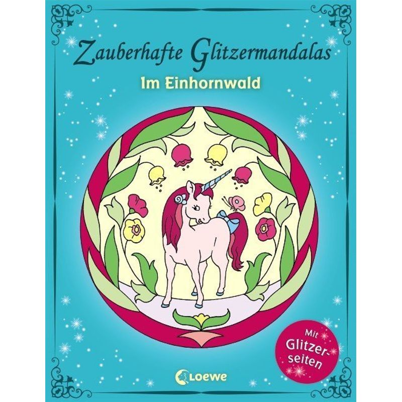 Zauberhafte Glitzermandalas - Im Einhornwald - Kristin Labuch, Kartoniert (TB) von Loewe