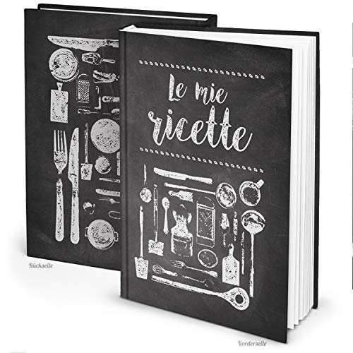 Logbuch-Verlag Rezeptbuch Eigenes Kochbuch Italienisch LE MIE RICETTE A4 groß XXL Geschenk Küche Kochen Italien Geburtstag schwarz weiß zum Selberschreiben Logbuch-Verlag Rezeptbuch Eigenes Kochbuch Italienisch LE MIE RICETTE A4 groß XXL Geschenk Küche Kochen Italien Geburtstag schwarz weiß zum Selberschreiben von Logbuch-Verlag