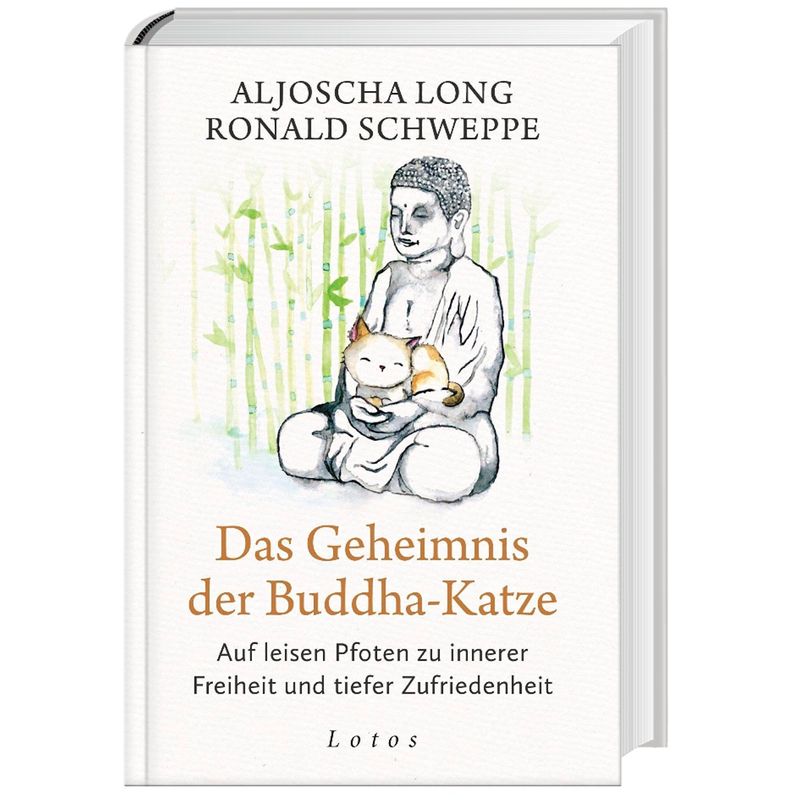 Das Geheimnis Der Buddha-Katze - Aljoscha Long, Ronald Schweppe, Gebunden von Lotos, München