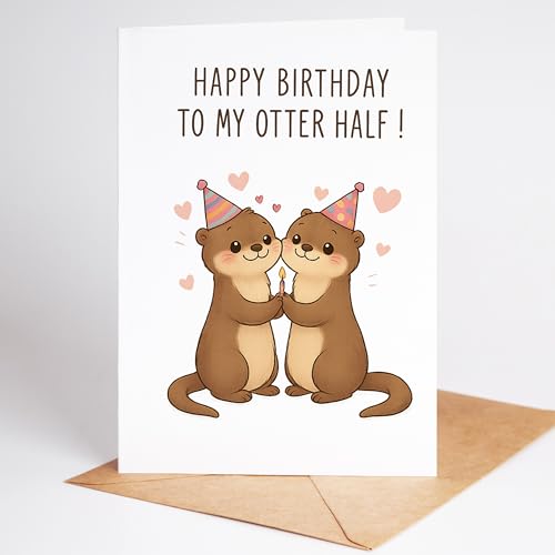 Lovely Cards - Happy Birthday to my Otter Half - lustige Geburtstagskarten für Frauen Männer - Mann Frau - Geburtstagskarte lustig - lustige Geburtstagsgeschenke - A6 (Klappkarte) von Lovely Cards