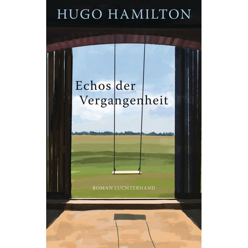 Echos Der Vergangenheit - Hugo Hamilton, Gebunden von Luchterhand Literaturverlag