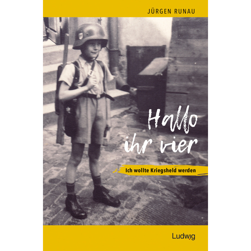 Hallo Ihr Vier, M. 1 Buch - Jürgen Runau, Kartoniert (TB) von Ludwig, Kiel