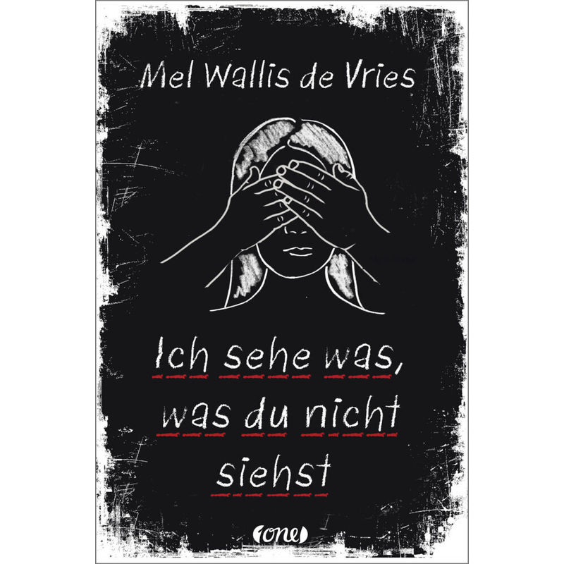 Ich Sehe Was, Was Du Nicht Siehst / Devries Bd.6 - Mel Wallis de Vries, Gebunden von Lübbe ONE in der Bastei Lübbe AG