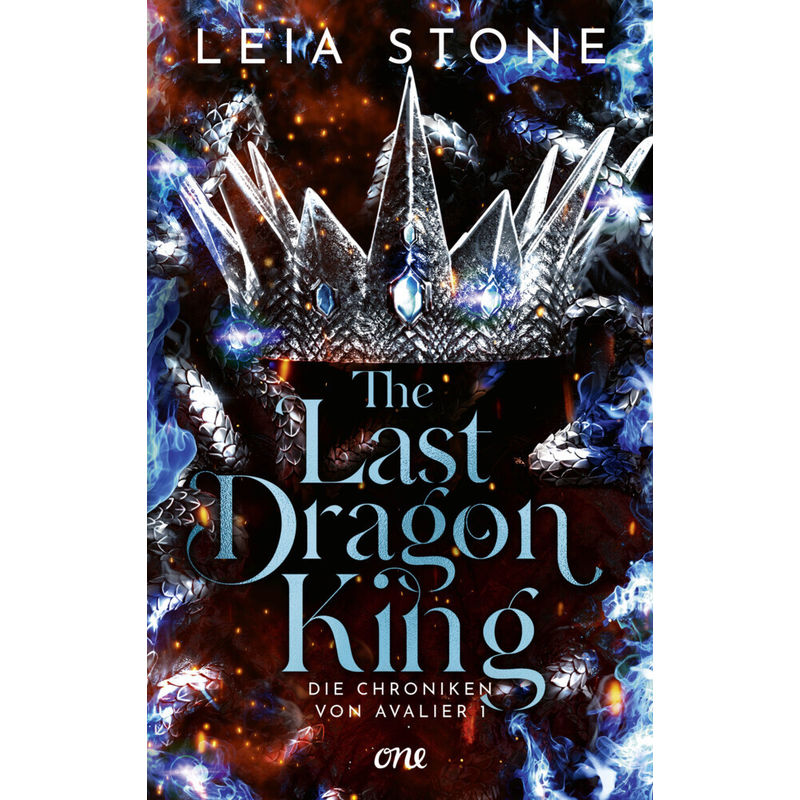 The Last Dragon King / Die Chroniken Von Avalier Bd.1 - Leia Stone, Kartoniert (TB) von Lübbe ONE in der Bastei Lübbe AG