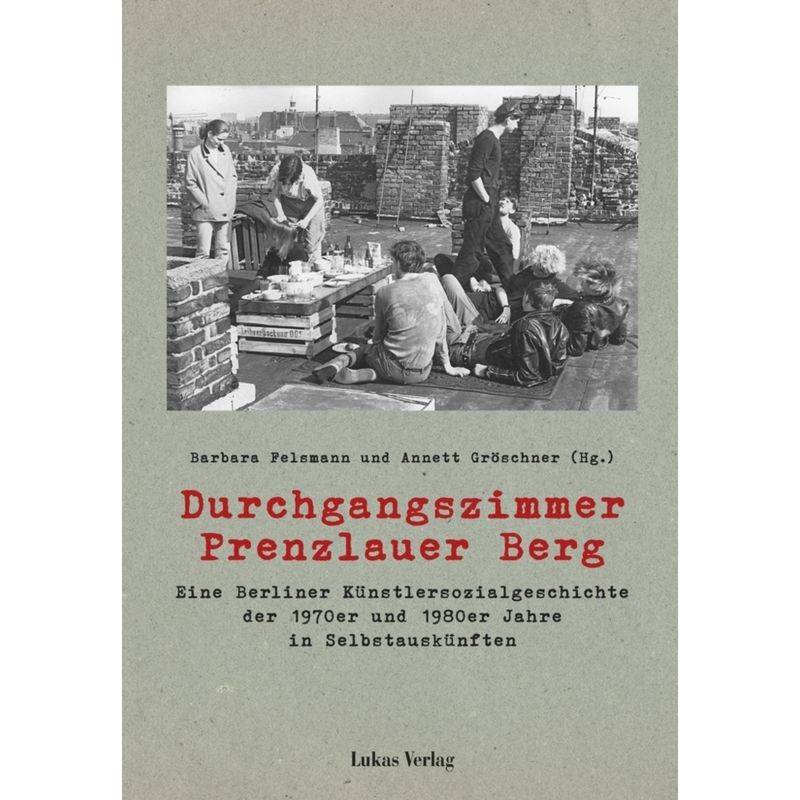 Durchgangszimmer Prenzlauer Berg, Kartoniert (TB) von Lukas Verlag