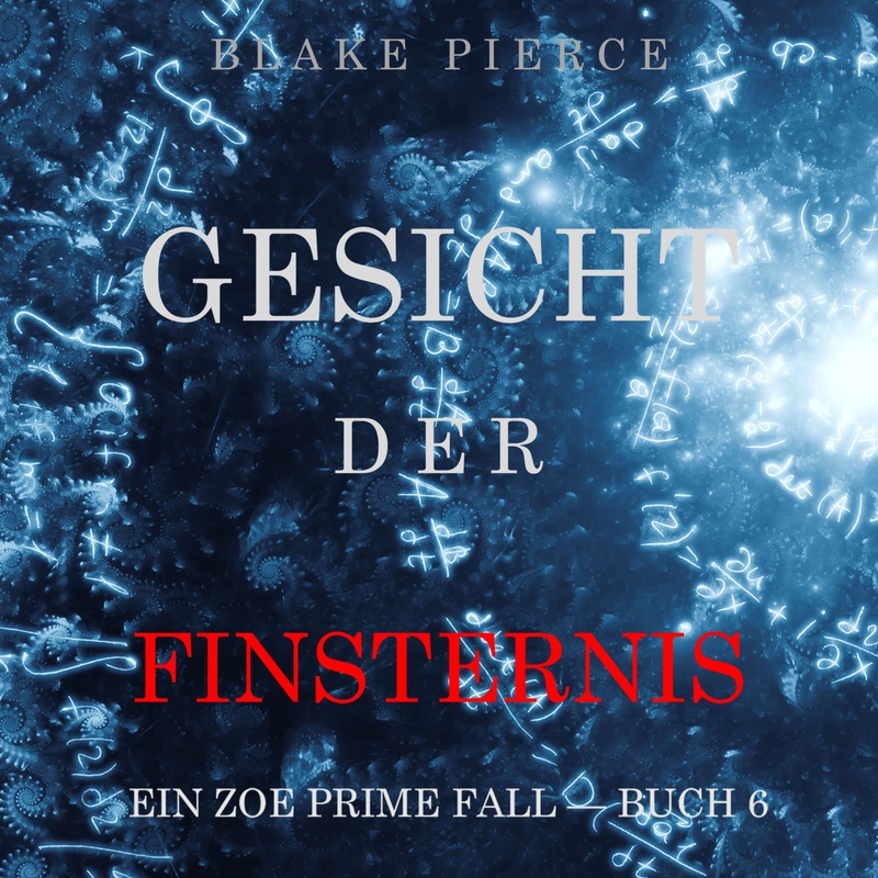Ein Zoe Prime Fall - 6 - Gesicht der Finsternis (Ein Zoe Prime Fall – Buch 6) - Kate Bold (Hörbuch-Download) von Lukeman Literary Management